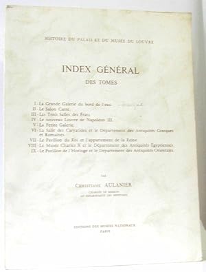 Image du vendeur pour Index gnral des tomes - (histoire du Palais et du muse du Louvre mis en vente par crealivres