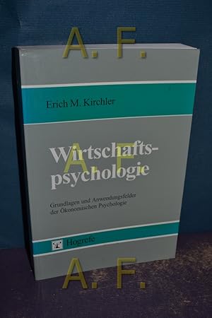 Bild des Verkufers fr Wirtschaftspsychologie : Grundlagen und Anwendungsfelder der konomischen Psychologie. zum Verkauf von Antiquarische Fundgrube e.U.