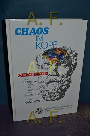 Bild des Verkufers fr Chaos im Kopf : Chaostheorie - ein nichtlinearer Weg fr Medizin und Wissenschaft. zum Verkauf von Antiquarische Fundgrube e.U.