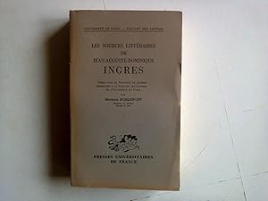 Immagine del venditore per Les sources littraires de Jean-Auguste-Dominique Ingres venduto da Librairie Brjon