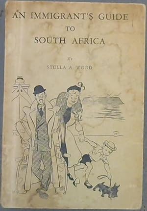 Imagen del vendedor de An Immigrant's Guide to South Africa a la venta por Chapter 1