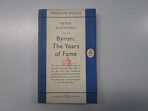 Seller image for Byron: The Years of Fame for sale by Goldstone Rare Books