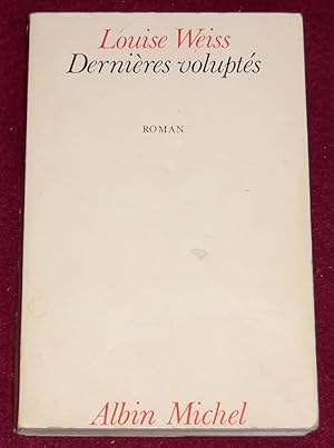 Seller image for DERNIERES VOLUPTES for sale by LE BOUQUINISTE