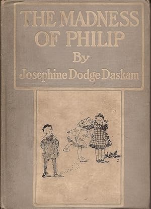 Imagen del vendedor de The Madness of Philip, and other tales of childhood a la venta por Hedgehog's Whimsey BOOKS etc.