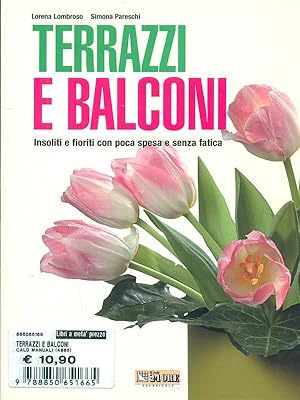 Bild des Verkufers fr Terrazzi e balconi zum Verkauf von Librodifaccia