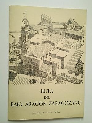 Bild des Verkufers fr Ruta del bajo Aragn zaragozano. Rutas de Aragn III zum Verkauf von MAUTALOS LIBRERA