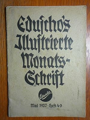 Eduscho-Kaffee - Eduschos Illustrierte Monats-Schrift - Heft 49 - Mai 1937.