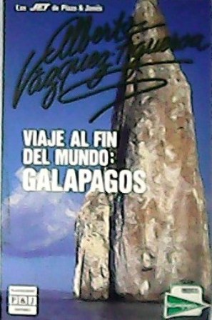 Imagen del vendedor de Viaje al fin del mundo: Galapagos. a la venta por Librería y Editorial Renacimiento, S.A.