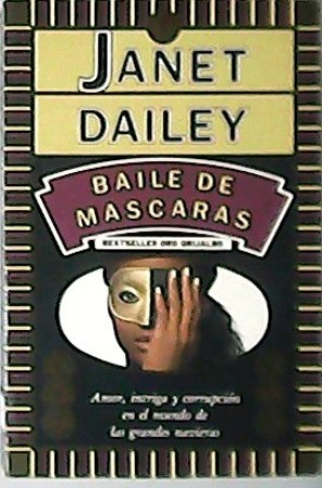 Seller image for Baile de Mscaras. Amor, intriga y corrupcin en el mundo de las grandes navieras. Traduccin de Jos Manuel Pomares. for sale by Librera y Editorial Renacimiento, S.A.