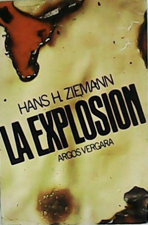 Seller image for La explosin. Traduccin de Mireia Bofill. for sale by Librera y Editorial Renacimiento, S.A.