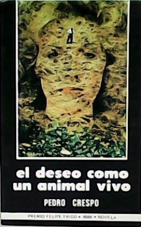 Imagen del vendedor de El deseo como un animal vivo. a la venta por Librera y Editorial Renacimiento, S.A.