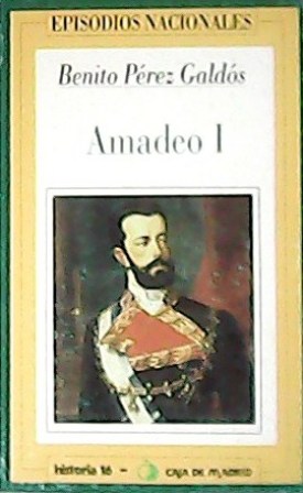 Imagen del vendedor de Amadeo I. a la venta por Librera y Editorial Renacimiento, S.A.