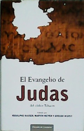 Seller image for El evangelio de Judas del cdice Tchacos. Traduccin de Domingo Almendros. for sale by Librera y Editorial Renacimiento, S.A.