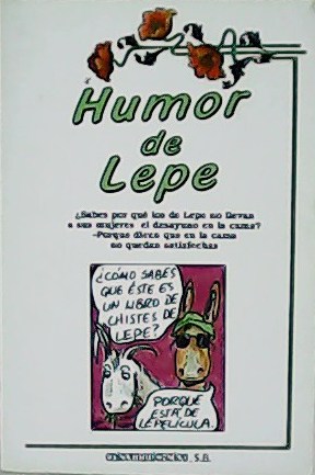 Imagen del vendedor de Humor de Lepe. a la venta por Librera y Editorial Renacimiento, S.A.