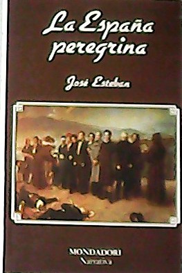 Seller image for La Espaa peregrina. for sale by Librera y Editorial Renacimiento, S.A.