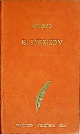 Seller image for El Satiricn. for sale by Librera y Editorial Renacimiento, S.A.