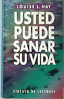 Seller image for Usted puede sanar su vida. for sale by Librera y Editorial Renacimiento, S.A.
