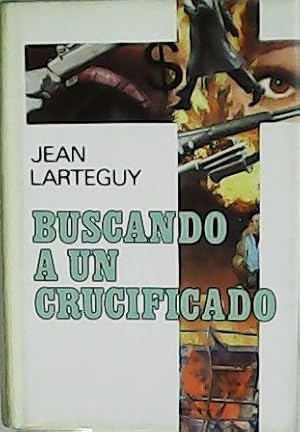 Seller image for Buscando a un crucificado. Traduccin de Domingo Pruna. for sale by Librera y Editorial Renacimiento, S.A.