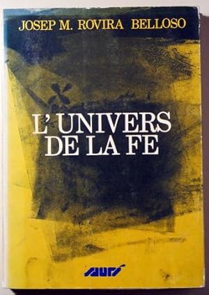 Imagen del vendedor de L'UNIVERS DE LA FE - Barcelona 1975 a la venta por Llibres del Mirall