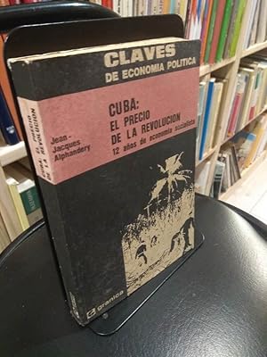 Seller image for Cuba: El precio de la Revolucin 12 aos de economa socialista for sale by Libros Antuano