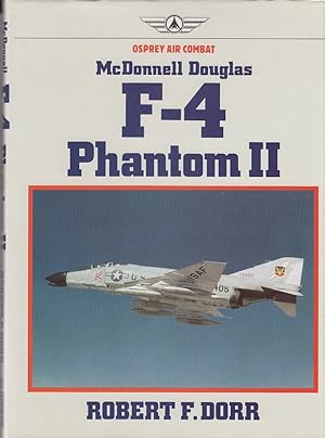 McDonnell Douglas F-4 Phantom II / Robert F. Dorr; Osprey air combat