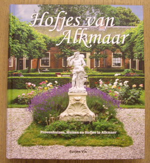Bild des Verkufers fr Hofjes van Almaar. Provinciehuizen, Huizen en Hofjes in Alkmaar. isbn 9789082130706 zum Verkauf von Frans Melk Antiquariaat