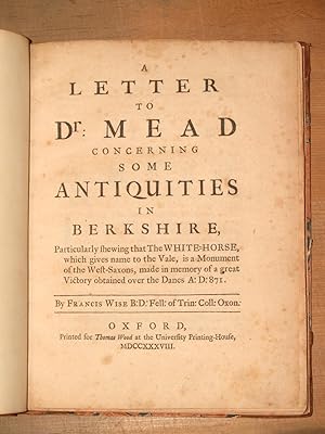 A letter to Dr Mead concerning some antiquities in Berkshire + Further observations upon the Whit...