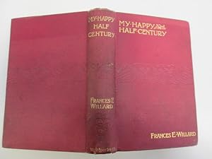 Imagen del vendedor de My Happy Half-Century a la venta por Goldstone Rare Books