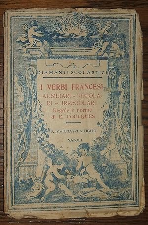 Diamanti Scolastici I Verbi Francesi Ausiliari - Regola- Ri - Irregolari French Auxiliary Verbs. ...