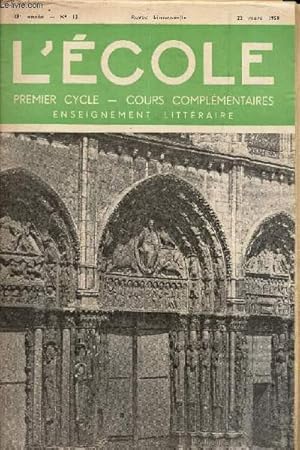 Seller image for L'ECOLE - N13 - 49e anne - 22 mars 1958 / Le portrail royal de Chartres. L'architecture gothique: les voutes et les arcs-boutants / L'art dramatique a l'ecole / LE sous developpement et l'accroissement de la population / Apport technique de la . for sale by Le-Livre