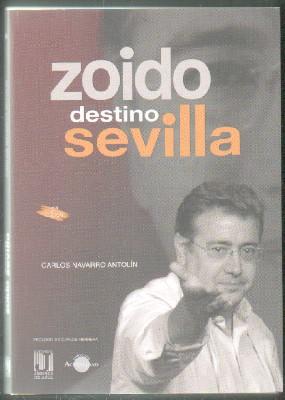 Image du vendeur pour ZOIDO DESTINO SEVILLA mis en vente par Librera Raimundo