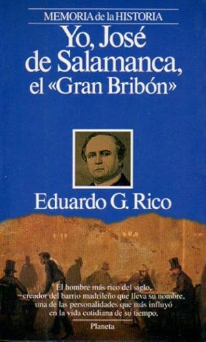 Imagen del vendedor de YO, JOS DE SALAMANCA EL "GRAN BRIBN". 1 edicin. a la venta por angeles sancha libros