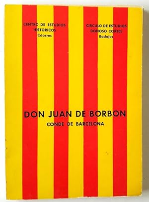 Bild des Verkufers fr Don Juan de Borbn. Conde de Barcelona zum Verkauf von Librera Salvalibros Express