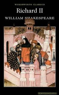 Seller image for Richard II (Wordsworth Classics) for sale by Fleur Fine Books