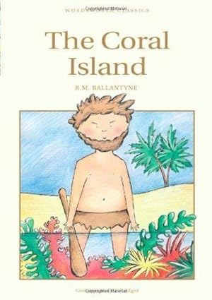 Imagen del vendedor de The Coral Island (Wordsworth Children's Classics) a la venta por Fleur Fine Books