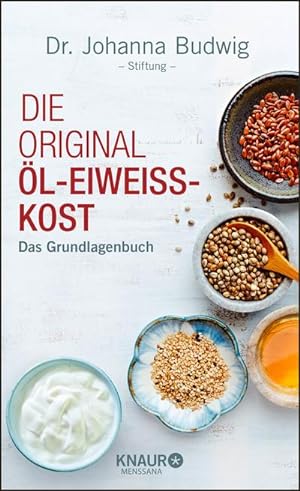 Die Original-Öl-Eiweiß-Kost : Das Grundlagenbuch