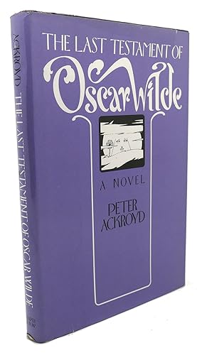 Seller image for THE LAST TESTAMENT OF OSCAR WILDE for sale by Rare Book Cellar