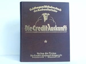 Goldhagen's Weltadressbuch der Auskunfterteiler. Die Credit-Auskunft zur Vermittlung direkter Aus...