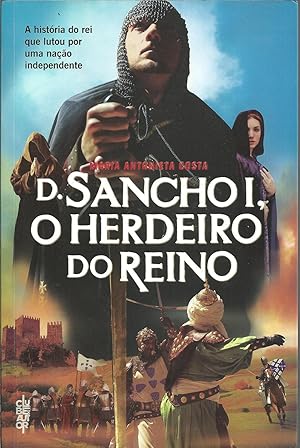 D. SANCHO I, O HERDEIRO DO REINO