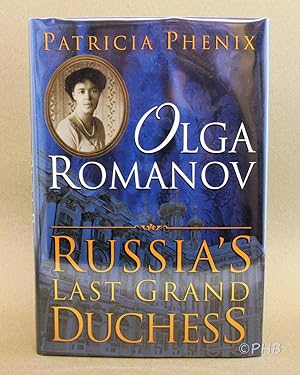 Imagen del vendedor de Olga Romanov: Russia's Last Grand Duchess a la venta por Post Horizon Booksellers