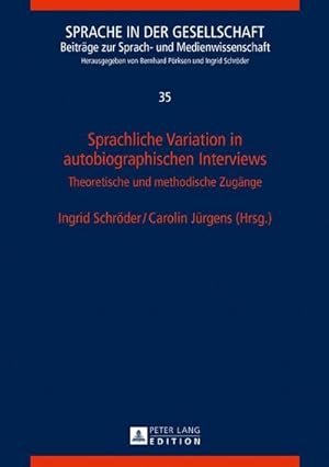 Bild des Verkufers fr Sprachliche Variation in autobiographischen Interviews : Theoretische und methodische Zugnge zum Verkauf von AHA-BUCH GmbH