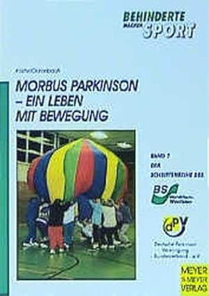 Image du vendeur pour Morbus Parkinson Ein Leben mit Bewegung mis en vente par Bunt Buchhandlung GmbH