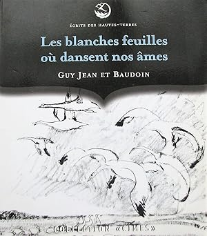 Les blanches feuilles où dansent nos âmes