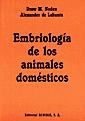 Seller image for Embriologa de los animales domsticos. Mecanismos de desarrollo y malformaciones for sale by AG Library