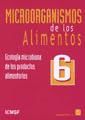 Microorganismos de los alimentos 6: Ecología microbiana de los productos alimentarios