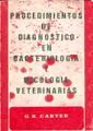 Imagen del vendedor de Procedimientos de diagnstico en bacteriologa y micologa veterinarias a la venta por AG Library