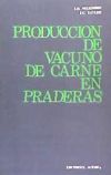 Image du vendeur pour Produccin de vacuno de carne en praderas mis en vente par AG Library