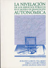 Seller image for La nivelacin de los servicios pblicos en el modelo de financiacin autonmica for sale by AG Library