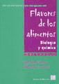 Flavores de los alimentos. Biología y química