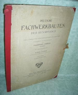 Deutsche Fachwerkbauten der Renaissance. Eine Sammlung hervorragender Holzbauten. Erste Serie.